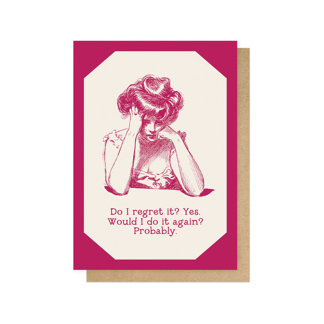 Do I Regret It? - Greeting Card